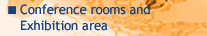 Conference Rooms and Exhibition Area